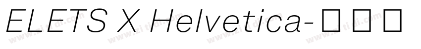 ELETS X Helvetica字体转换